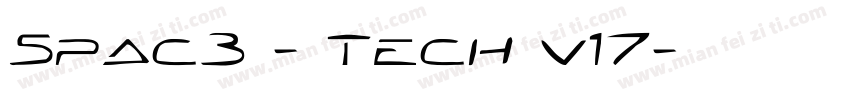 Spac3 - Tech v17字体转换